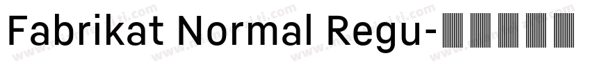 Fabrikat Normal Regu字体转换